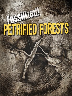 cover image of Petrified Forests